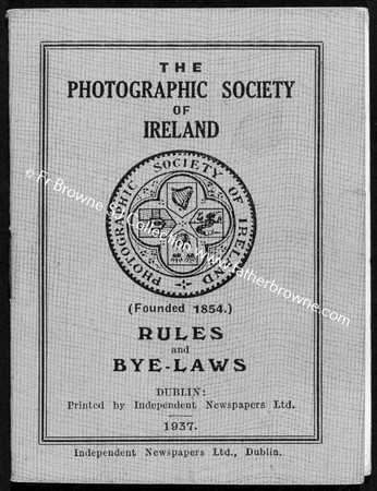 THE PHOTOGRAPHIC SOCIETY OF IRELAND RULES & BYE-LAWS